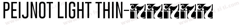 PEIJNOT LIGHT THIN字体转换